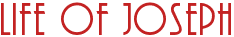 Life of Joseph