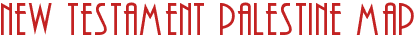 New Testament Palestine Map