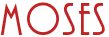 Moses