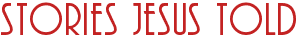 Stories Jesus told